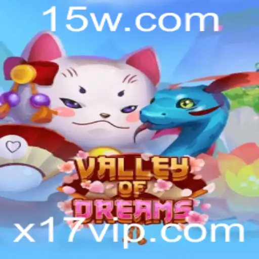 ValleyofDreams: Aventurando-se no Mundo de Fantasia com x17